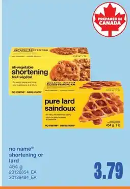 Wholesale Club NO NAME SHORTENING OR LARD, 454 G offer