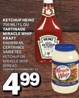 L'Intermarché KETCHUP, 750 ML/1 L OU TARTINADE MIRACLE WHIP, 650/890 ML | KETCHUP OR MIRACLE WHIP SPREAD offer