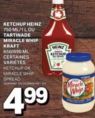 L'Intermarché KETCHUP, 750 ML/1 L OU TARTINADE MIRACLE WHIP, 650/890 ML | KETCHUP OR MIRACLE WHIP SPREAD offer