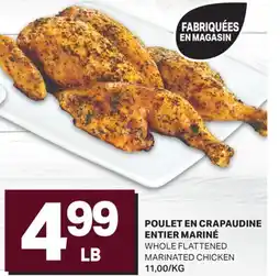 L'Intermarché POULET EN CRAPAUDINE ENTIER MARINÉ | WHOLE FLATTENED MARINATED CHICKEN offer