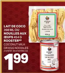 L'Intermarché LAIT DE COCO, 398 ML OU NOUILLES AUX ŒUFS, 454 G | COCONUT MILK OR EGG NOODLES offer