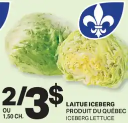 L'Intermarché LAITUE ICEBERG | ICEBERG LETTUCE offer