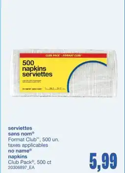 Wholesale Club SERVIETTES, 500 UN offer