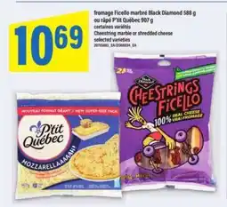 Maxi fromage Ficello marbré Black Diamond 588 g ou râpé P’tit Québec 907 g offer