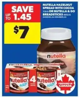 Real Canadian Superstore Nutella Hazelnut Spread with Cocoa or Nutella & Go Breadsticks offer