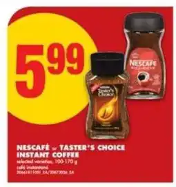 No Frills NESCAFÉ OR TASTER’S CHOICE INSTANT COFFEE offer