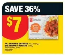 No Frills PC Dinner Entrées or Swanson Skillets offer