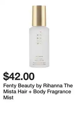 Sephora Fenty Beauty by Rihanna The Mista Hair + Body Fragrance Mist offer