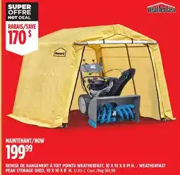Canadian Tire WEATHERFAST PEAK STORAGE SHED, 10 X 10 X 8´ H offer