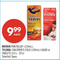 Shoppers Drug Mart MOTRIN PAIN RELIEF (120ml), TYLENOL CHILDREN'S COLD (100mL), LIQUID or TABLETS (16's-20's) offer