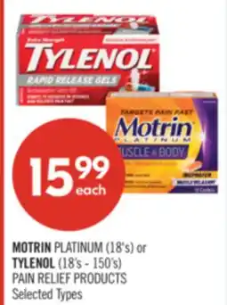 Shoppers Drug Mart MOTRIN PLATINUM (18's) or TYLENOL (18's - 150's) PAIN RELIEF PRODUCTS offer