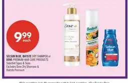 Shoppers Drug Mart SELSUN BLUE, BATISTE DRY SHAMPOO or DOVE PREMIUM HAIR CARE PRODUCTS offer