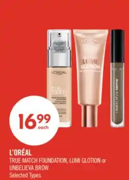 Shoppers Drug Mart L'ORÉAL TRUE MATCH FOUNDATION, LUMI GLOTION or UNBELIEVA BROW offer