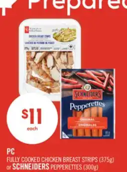 Shoppers Drug Mart PC FULLY COOKED CHICKEN BREAST STRIPS (375g) or SCHNEIDERS PEPPERETTES (300g) offer