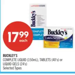 Shoppers Drug Mart BUCKLEY'S COMPLETE LIQUID (150mL), TABLETS (40's) or LIQUID GELS (24's) offer