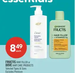 Shoppers Drug Mart FRUCTIS HAIR FILLER or DOVE HAIR CARE PRODUCTS offer