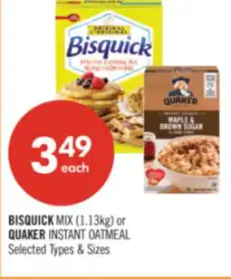 Shoppers Drug Mart BISQUICK MIX (1.13kg) or QUAKER INSTANT OATMEAL offer