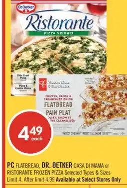 Shoppers Drug Mart PC FLATBREAD, DR. OETKER CASA DI MAMA or RISTORANTE FROZEN PIZZA offer