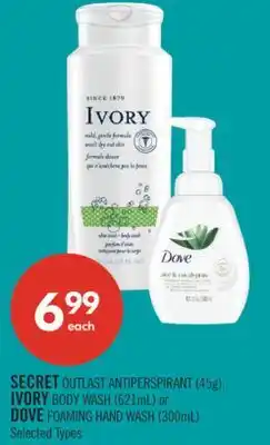 Shoppers Drug Mart SECRET OUTLAST ANTIPERSPIRANT (45g), IVORYBODY WASH (621mL) or DOVE FOAMING HAND WASH (300mL) offer