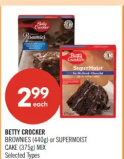 Shoppers Drug Mart BETTY CROCKER BROWNIES (440g) or SUPERMOIST CAKE (375g) MIX offer