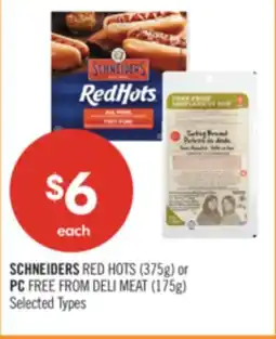Shoppers Drug Mart SCHNEIDERS RED HOTS (375g) or PC FREE FROM DELI MEAT (175g) offer