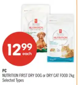 Shoppers Drug Mart PC NUTRITION FIRST DRY DOG or DRY CAT FOOD offer