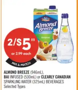 Shoppers Drug Mart ALMOND BREEZE (946mL), BAI INFUSED (530mL) or CLEARLY CANADIAN SPARKLING WATER (325mL) BEVERAGES offer