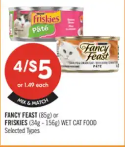 Shoppers Drug Mart FANCY FEAST (85G) or FRISKIES (34G-150G) WET CAT FOOD offer