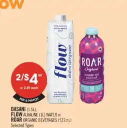 Shoppers Drug Mart DASANI (1.5L), FLOW ALKALINE (1L) WATER or ROAR ORGANIC BEVERAGES (532ml) offer