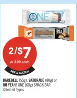 Shoppers Drug Mart BAREBELL (55g), GATORADE (30g) or OH YEAH! ONE (60g) SNACK BAR offer
