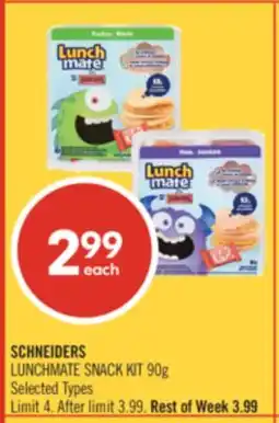 Shoppers Drug Mart SCHNEIDERS LUNCHMATE SNACK KIT offer