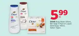 Rexall DOVE Body Wash 325mL, Bar Soap 3-Pack or Liquid Hand Soap 355mL offer
