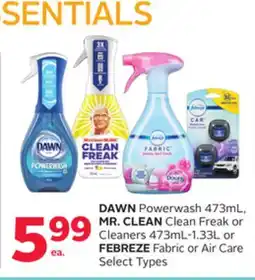 Rexall DAWN Powerwash 473mL, MR. CLEAN Clean Freak or Cleaners 473mL-1.33L or FEBREZE Fabric or Air Care offer