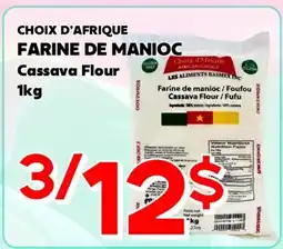 Marche Salaberry CHOIX D'AFRIQUE FARINE DE MANIOC offer