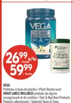 Pharmaprix VEGA Plant-Based or GREAT LAKES WELLNESS Diet & Nutrition Products offer