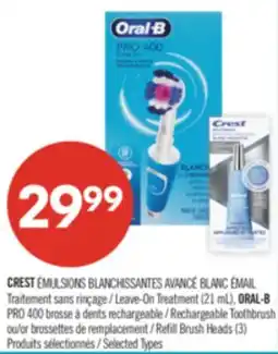Pharmaprix CREST Leave-On Treatment (21 mL), ORAL-B PRO 400 Rechargeable Toothbrush or Refill Brush Heads (3) offer