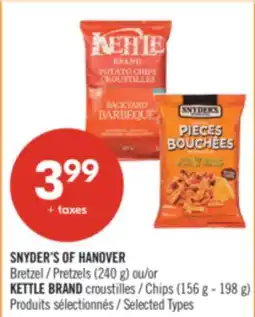 Pharmaprix SNYDER'S OF HANOVER Pretzels (240 g) ou/or KETTLE BRAND Chips (156 g - 198 g) offer