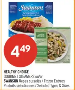 Pharmaprix HEALTHY CHOICE GOURMET STEAMERS or SWANSON Frozen Entrees offer