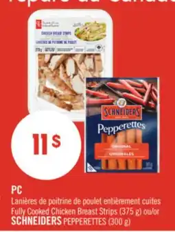 Pharmaprix PC Fully Cooked Chicken Breast Strips (375 g) or SCHNEIDERS PEPPERETTES (300 g) offer
