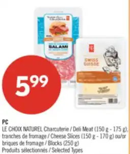 Pharmaprix PC Deli Meat (150 g - 175 g), Cheese Slices (150 g - 170 g) or Blocks (250 g) offer
