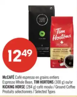 Pharmaprix McCAFÉ Café Espresso Whole Bean, TIM HORTONS (300 g) or KICKING HORSE (284 g) Ground Coffee offer