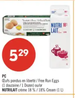 Pharmaprix PC Free Run Eggs (1 Dozen) or NUTRILAIT 18% Cream (1 L) offer