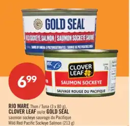 Pharmaprix RIO MARE Tuna (3 x 80 g), CLOVER LEAF or GOLD SEAL offer