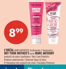 Pharmaprix L'ORÉAL HAIR EXPERTISE Treatments, NOT YOUR MOTHER'S or MARC ANTHONY Hair Care Products offer