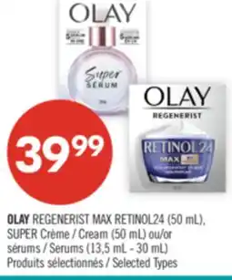 Pharmaprix OLAY REGENERIST MAX RETINOL24 (50 mL), SUPER Cream (50 mL) or Serums (13,5 mL - 30 mL) offer