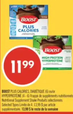 Pharmaprix BOOST PLUS CALORIES (6) or HYPERPROTÉINÉ (4 - 6) Nutritional Supplement Shake offer