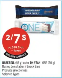 Pharmaprix BAREBELL (55 g) or OH YEAH! ONE (60 g) Snack Bars offer