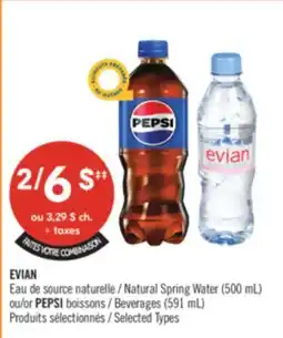 Pharmaprix EVIAN Natural Spring Water (500 mL) or PEPSI Beverages (591 mL) offer