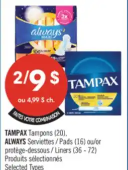 Pharmaprix TAMPAX Tampons (20), ALWAYS Pads (16) or Liners (36 - 72) offer