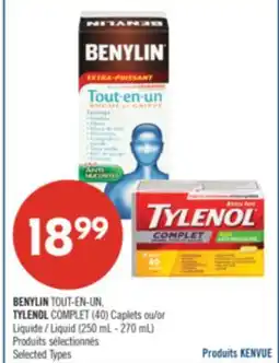 Pharmaprix BENYLIN TOUT-EN-UN, TYLENOL COMPLET (40) Caplets or Liquid (250 mL-270mL) offer